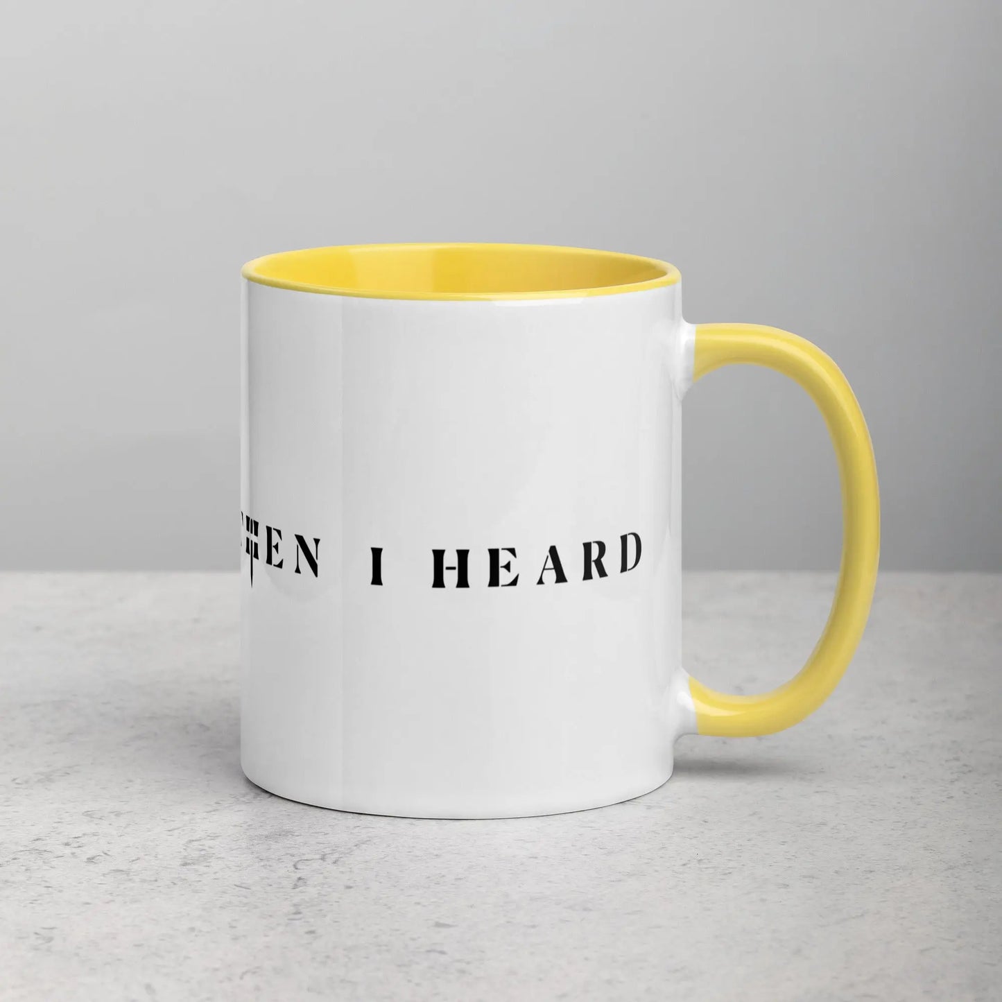 THEN I HEARD Mug THEN I HEARD