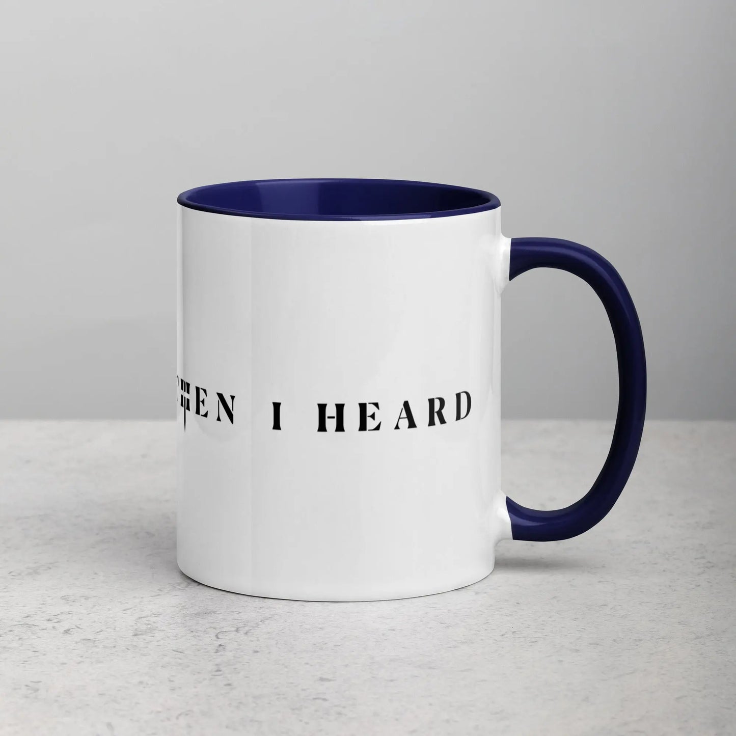 THEN I HEARD Mug THEN I HEARD