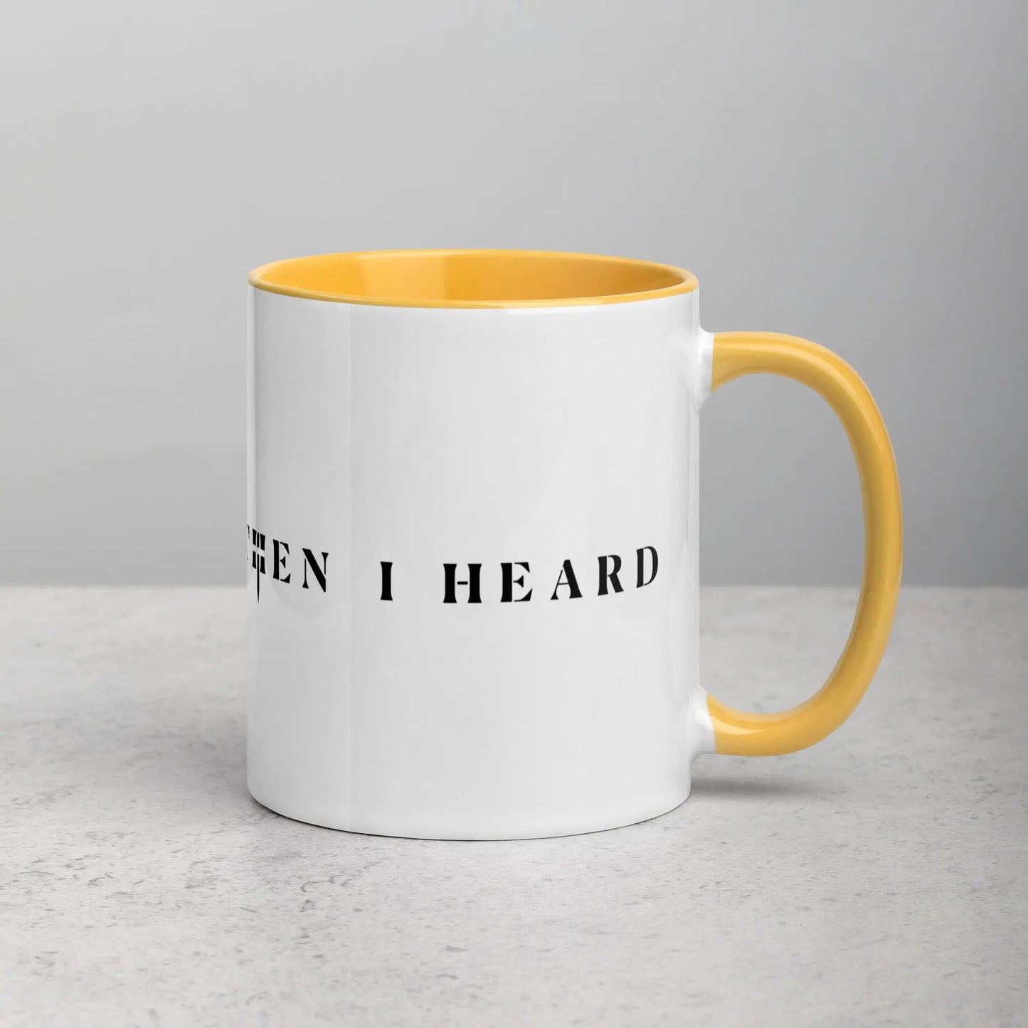 THEN I HEARD Mug THEN I HEARD