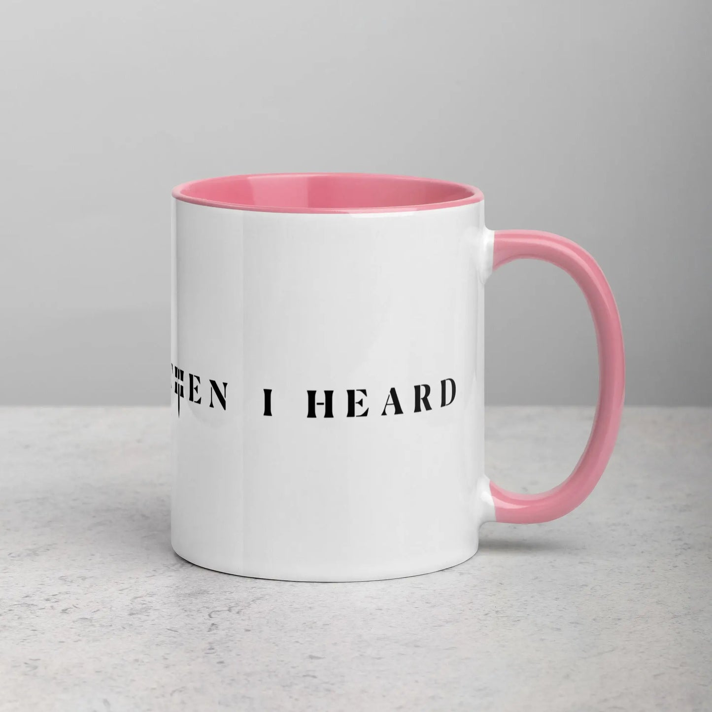 THEN I HEARD Mug THEN I HEARD