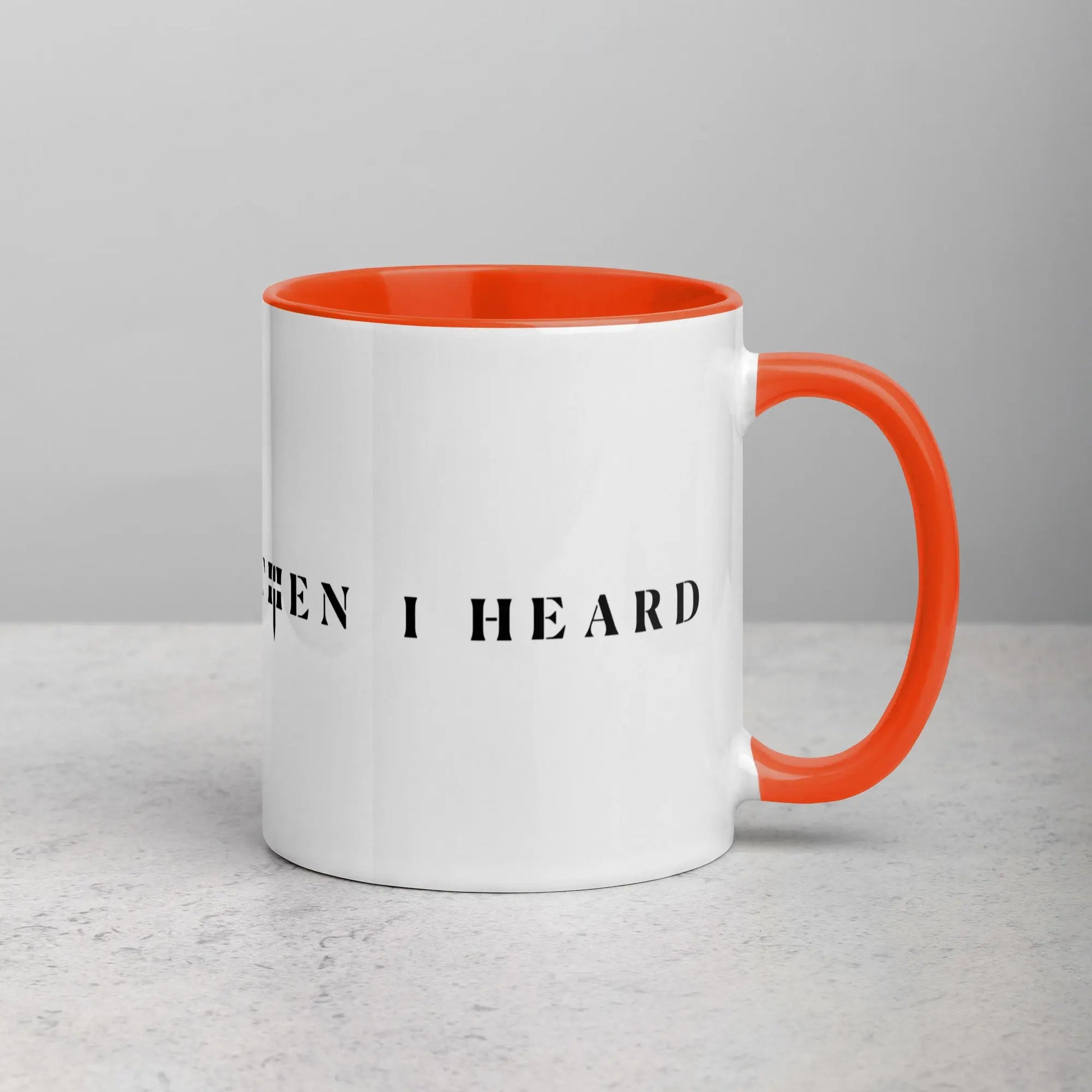THEN I HEARD Mug THEN I HEARD